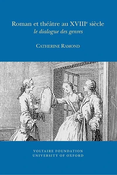 Roman et théâtre au XVIII siècle: le dialogue des genres