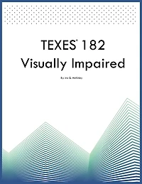 TEXES 182 Visually Impaired