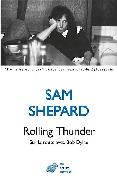 Rolling Thunder: sur la route avec Bob Dylan
