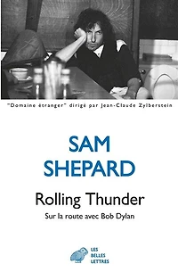 Rolling Thunder: sur la route avec Bob Dylan