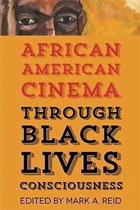 African American Cinema Through Black Lives Consciousness
