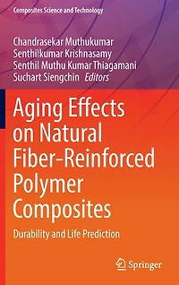 Aging Effects on Natural Fiber-Reinforced Polymer Composites: Durability and Life Prediction