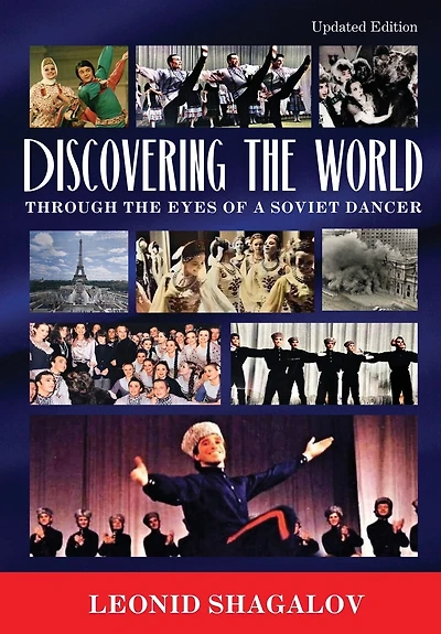 Discovering The World: Through The Eyes Of A Soviet Dancer