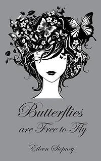 Butterflies are Free to Fly