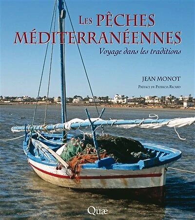 Les pêches méditerranéennes: Voyage dans les traditions