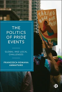 The Politics of Pride Events: Global and Local Challenges