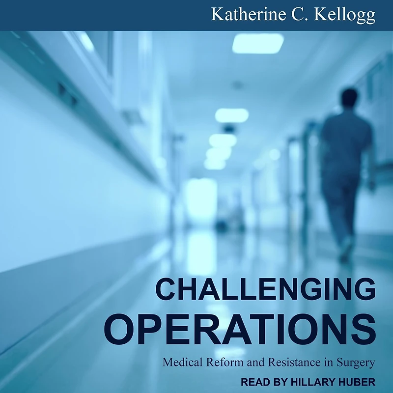 Challenging Operations Lib/E: Medical Reform and Resistance Surgery