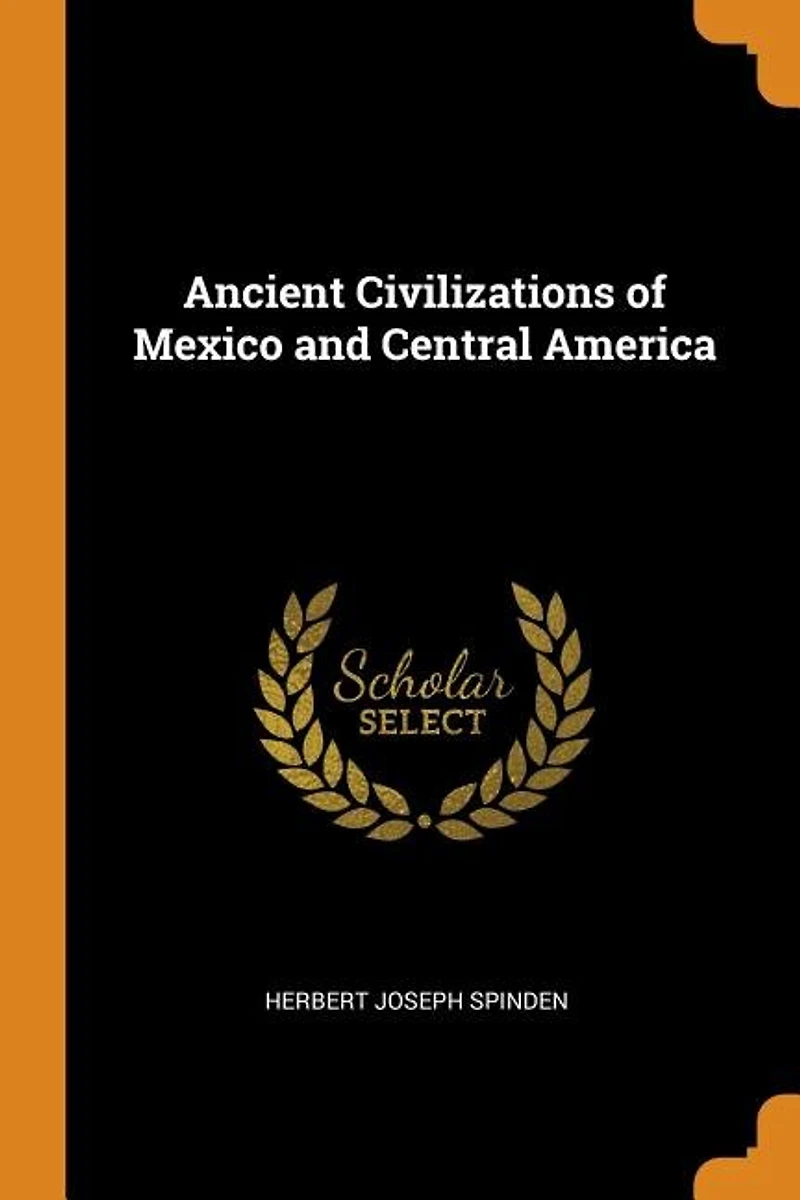Ancient Civilizations of Mexico and Central America
