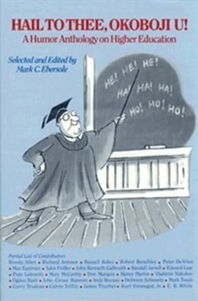 Hail to Thee Okoboji U!: A Humor Anthology on Higher Education