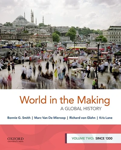 World the Making: Volume Two since 1300