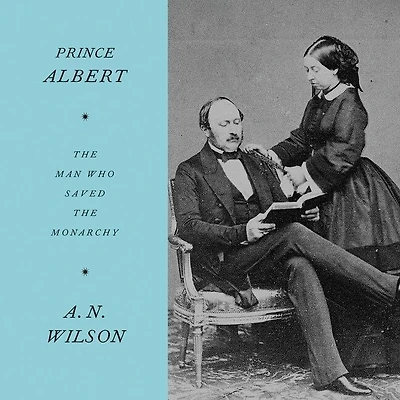 Prince Albert: The Man Who Saved The Monarchy