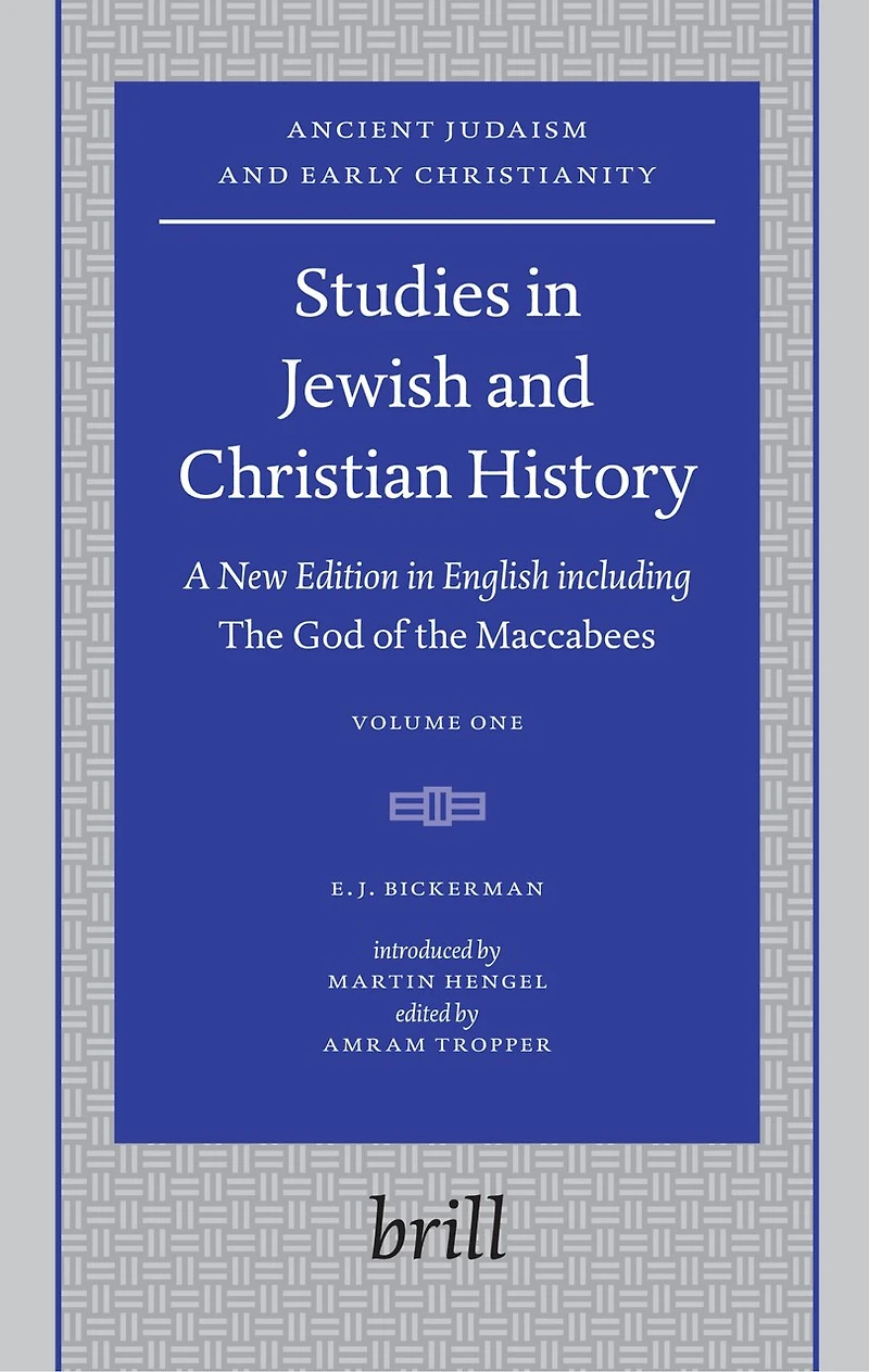 Studies Jewish and Christian History (2 Vols.): A New Edition English including the God of Maccabees, introduced by Martin Hengel, edited Amram Tropper