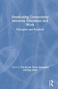 Developing Connectivity between Education and Work: Principles Practices