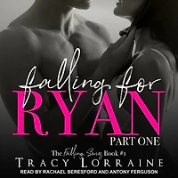 Falling for Ryan Lib/E: Part One