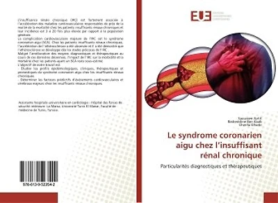 Le syndrome coronarien aigu chez l'insuffisant rénal chronique: Particularités diagnostiques et thérapeutiques