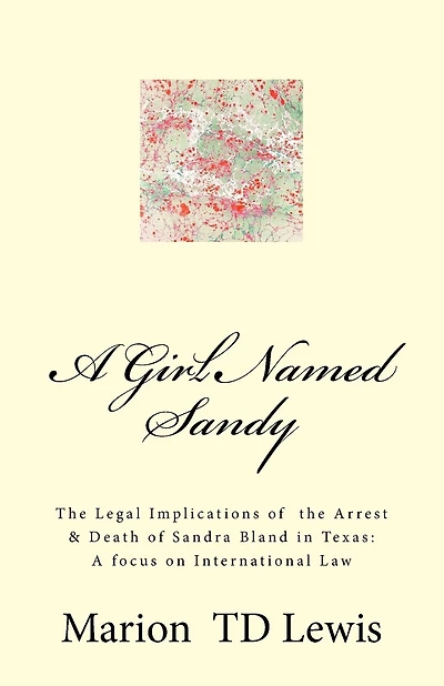 A Girl Named Sandy: The Life, Legacy & Death of Sandra Bland
