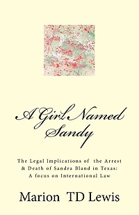 A Girl Named Sandy: The Life, Legacy & Death of Sandra Bland