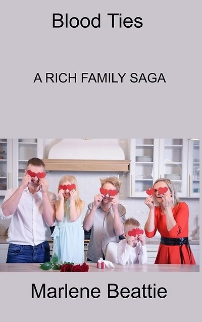 Blood Ties: A Rich Family Saga