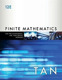 Finite Mathematics For The Managerial, Life, And Social Sciences: An Applied Approach