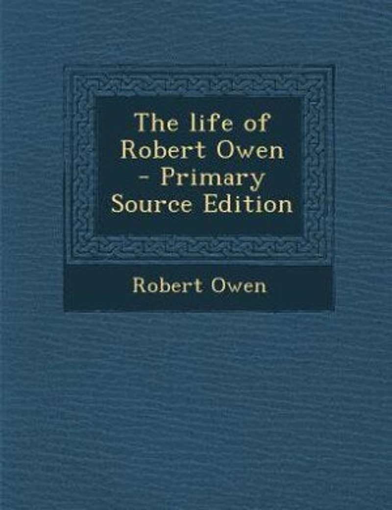 The Life of Robert Owen