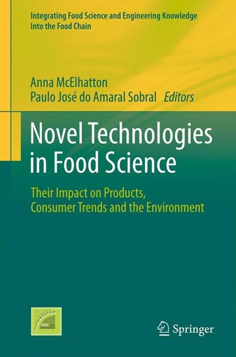 Novel Technologies Food Science: Their Impact on Products, Consumer Trends and the Environment