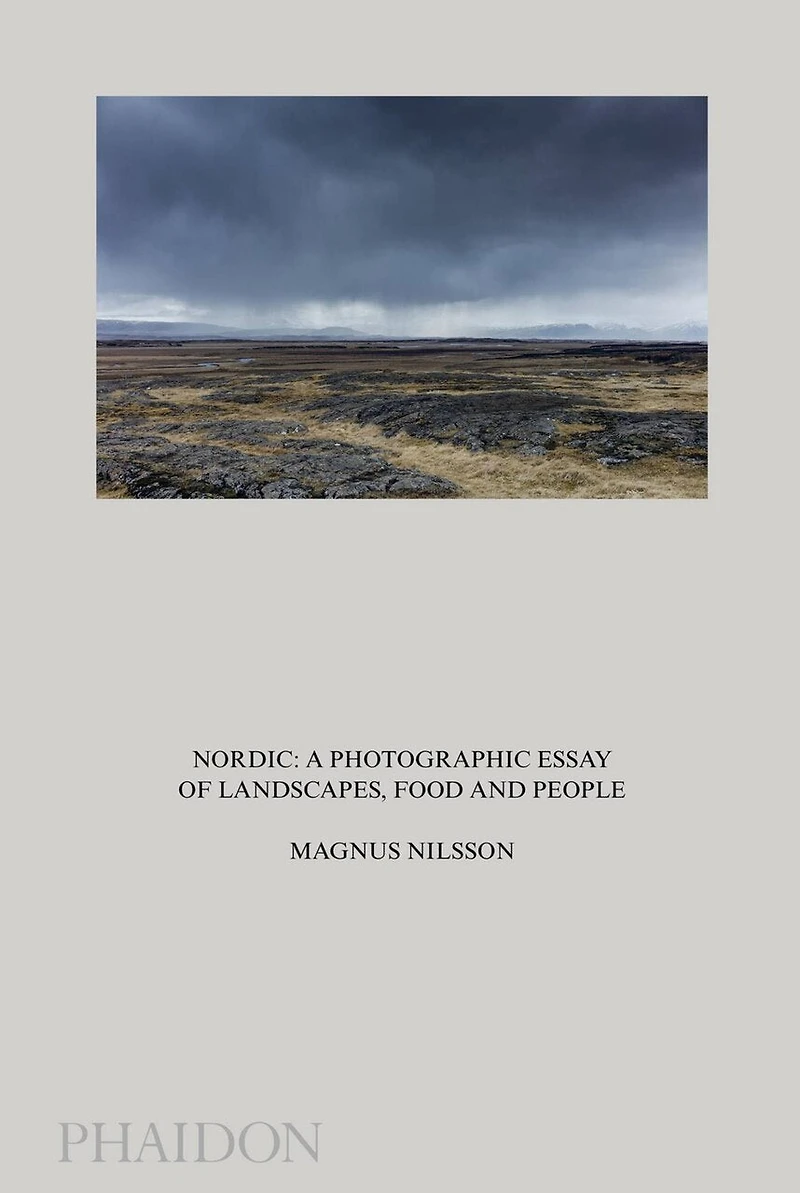 Nordic: A Photographic Essay Of Landscapes, Food And People