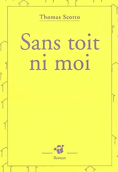 Sans toit ni moi