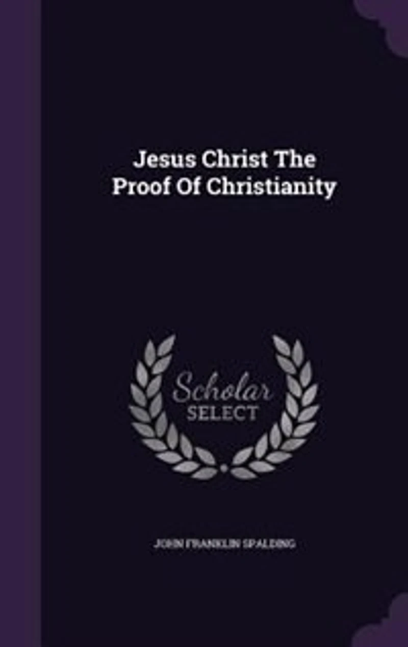 Jesus Christ The Proof Of Christianity