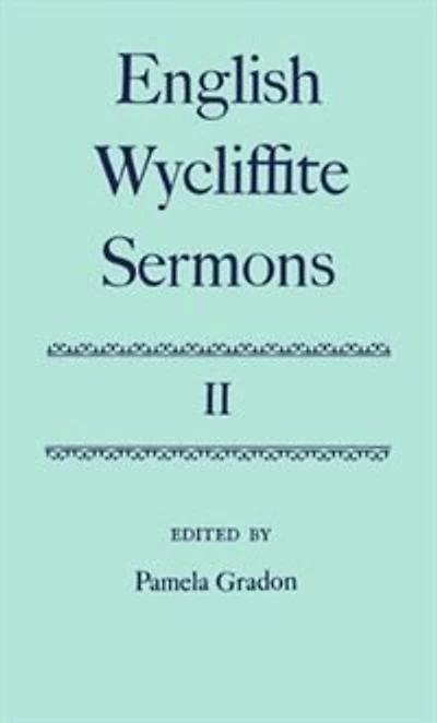 English Wycliffite Sermons: Volume II: English Wycliffe Sermons