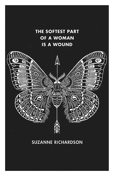 The Softest Part of a Woman Is a Wound