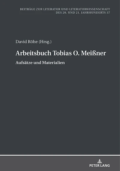 Arbeitsbuch Tobias O. Meißner: Aufsaetze und Materialien