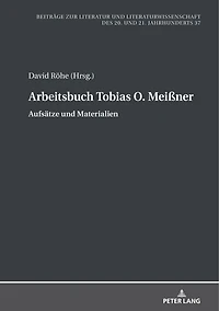 Arbeitsbuch Tobias O. Meißner: Aufsaetze und Materialien