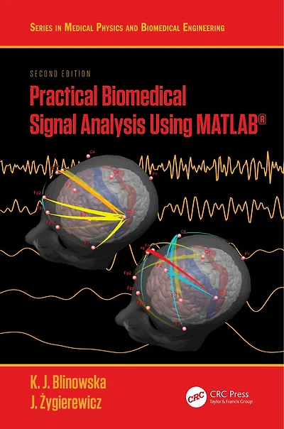 Practical Biomedical Signal Analysis Using MATLAB