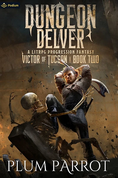 Dungeon Delver: A LitRPG Progression Fantasy