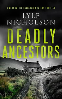 Deadly Ancestors: A female detective mystery