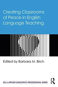 Creating Classrooms of Peace English Language Teaching