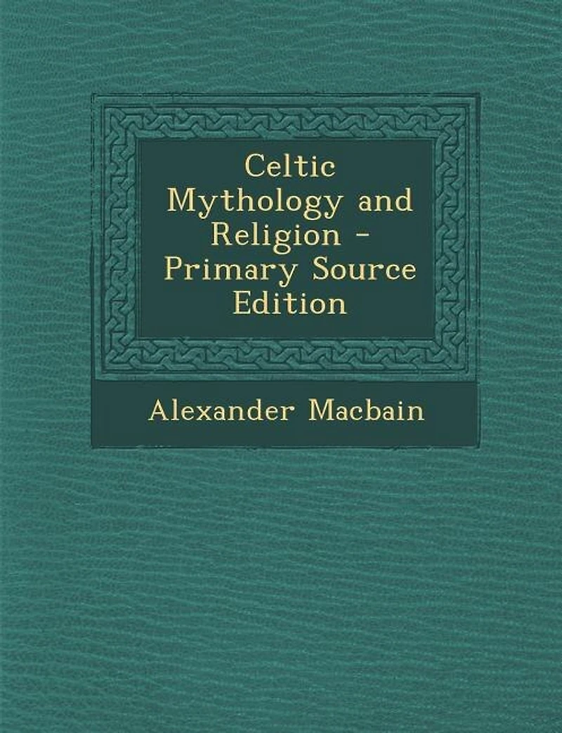 Celtic Mythology and Religion