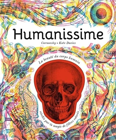 Humanissime: la beauté du corps humain révélée par la magie de filtres colorés