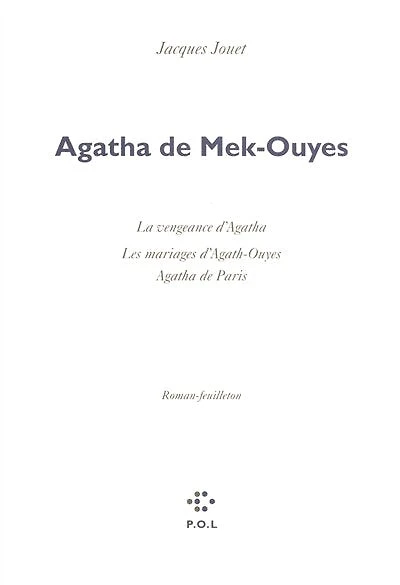 Agatha de Mek-Ouyes : roman feuilleton: roman feuilleton