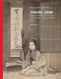 Japan In Early Photographs: The Aimé Humbert Collection At The Museum Of Ethnography, Neuchâtel