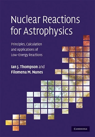 Nuclear Reactions for Astrophysics: Principles, Calculation and Applications of Low-Energy Reactions