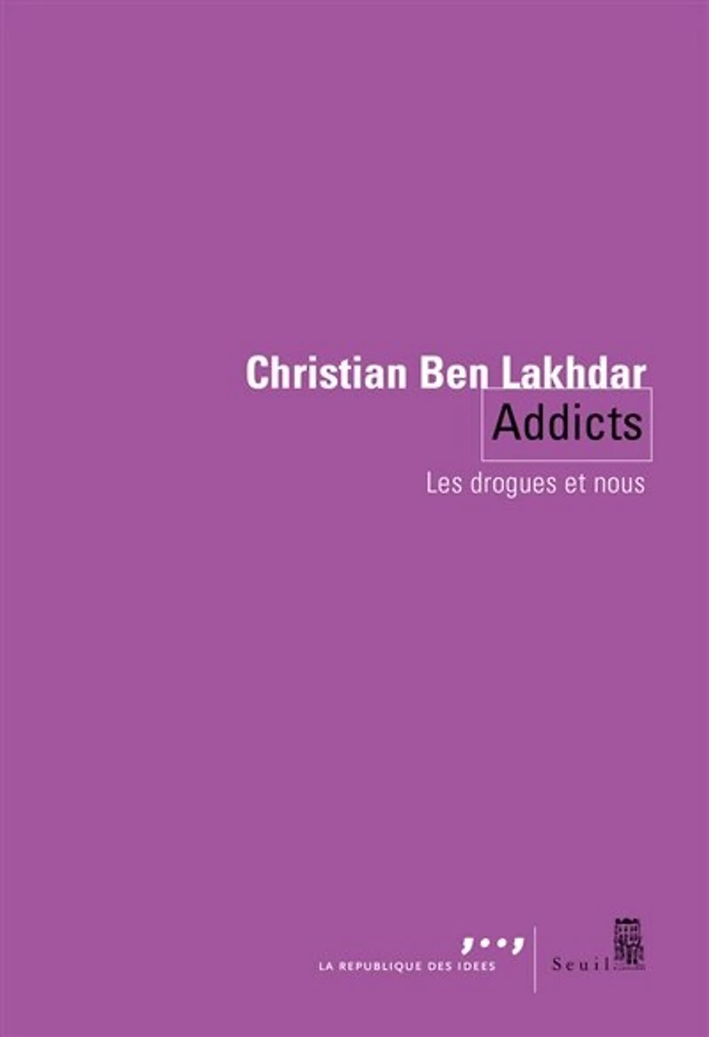 Addicts: les drogues et nous