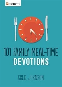 101 Family Meal-time Devotions