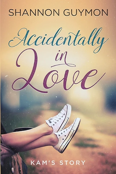Accidentally In Love: Kam's Story