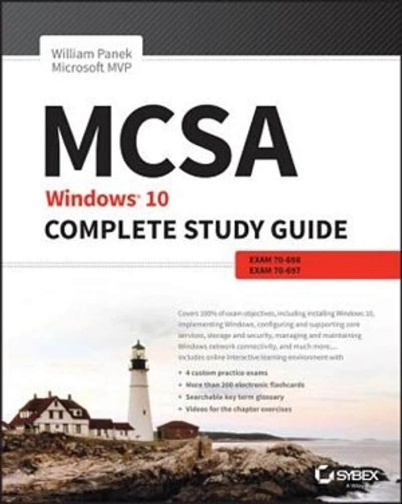 MCSA: Windows 10 Complete Study Guide: Exam 70-698 and 70-697