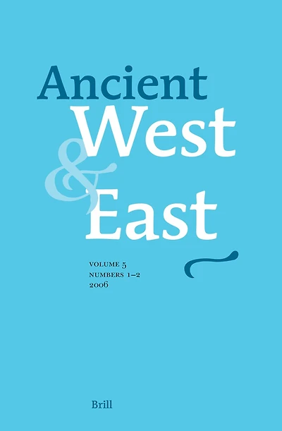 Ancient West & East: Volume 5, Nos. 1-2