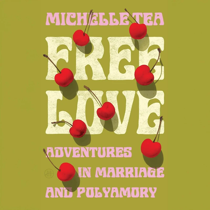 Free Love: Adventures Marriage and Polyamory