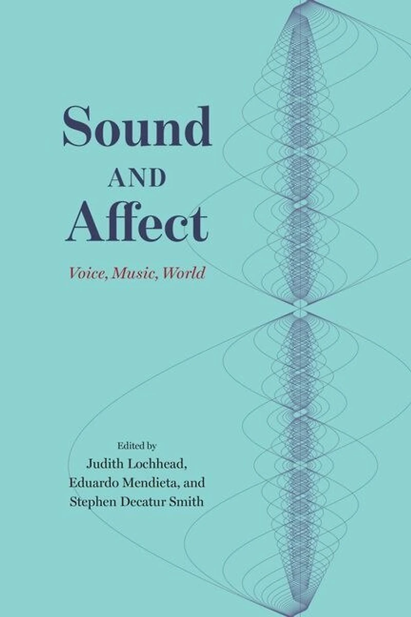 Sound And Affect: Voice, Music, World