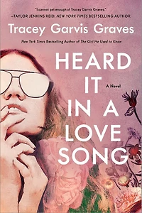 Heard It A Love Song: Novel