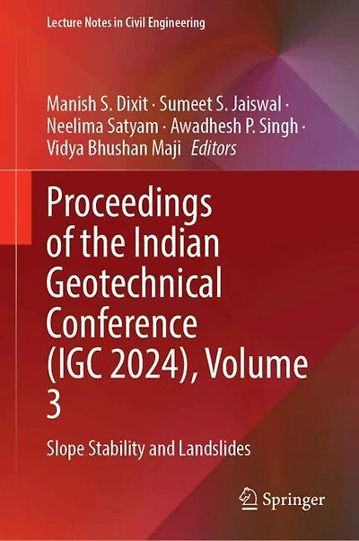 Proceedings of the Indian Geotechnical Conference (IGC 2024), Volume 3: Slope Stability and Landslides